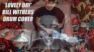 'Lovely Day' - Bill Withers - Drum Cover