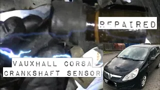 Vauxhall Opel Corsa Wont Start, Crankshaft Sensor Repair