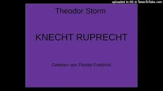 Theodor Storm: KNECHT RUPRECHT (Gedicht zu Weihnachten)