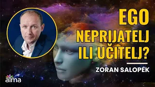 EGO - NEPRIJATELJ ILI UČITELJ? / ZORAN SALOPEK KLIP