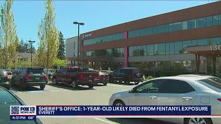 Deputies: 1-year-old likely died from fentanyl exposure | FOX 13 Seattle