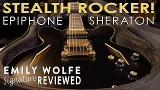 Epiphone Sheraton Stealth - Emily Wolfe Signature Guitar Review