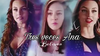 Tres Veces Ana - Beliver