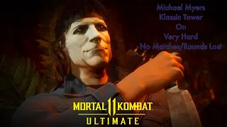 Mortal Kombat 11 Ultimate - Michael Myers Rambo Tower On Very Hard No Matches/Rounds Lost