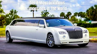 Top 8 Most Luxurious Limousines In The World 2024