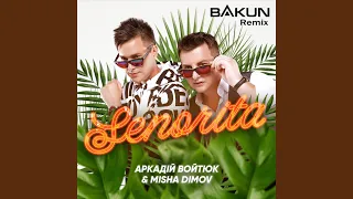 Senorita (Bakun Remix)
