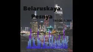 Belaruskaya Pesnya [TikTok remix]