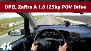 Opel Zafira A (2003) 1.8 125hp | 280 000km! | Startup & POV Pure Drive Test #7