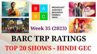 BARC TRP Ratings Week 35 (2023) : TOP 20 Shows