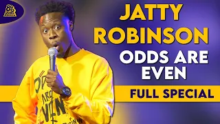 Jatty Robinson | Odds Are Even (Full Comedy Special)