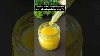 Homemade Vitamin C Face Serum For Skin Lightning & Brightening #shorts #viral #beauty#short