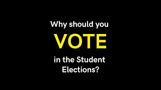 Why should you VOTE in the Student Elections 2022?