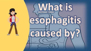 What is esophagitis caused by ? | Better Health Channel