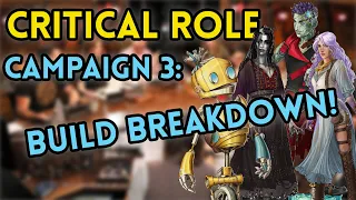 Breaking Down Every Character Build In Critical Role Campaign 3