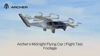 Archer's Midnight Flying Car | Flight Test Footage