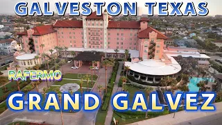 GRAND GALVEZ  GALVESTON TEXAS