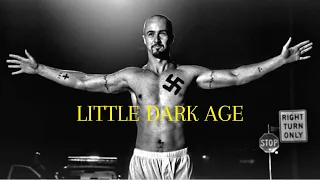 [American History X] - Little Dark Age