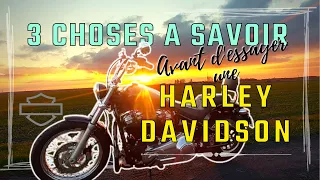 3 choses à savoir avant d'essayer une HARLEY DAVIDSON