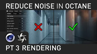 Silverwing Quick-Tip: Octane C4D Reducing Noise PT3 (Rendering)