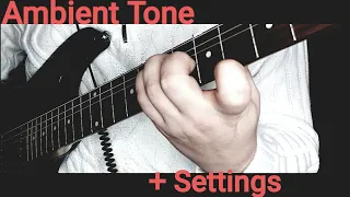 Free Ambient Guitar Tone (No Talking)