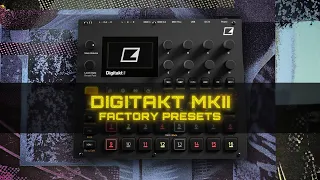 The Power Of Digitak MKII: Explore The Factory Presets!