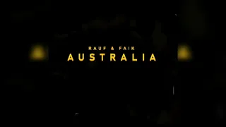 Rauf & Faik - Australia (1 hour version)