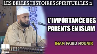 L'importance des parents en islam, Une Histoire surprenante - Farid Mounir