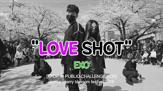 [KPOP IN PUBLIC CHALLENGE KOR] EXO(엑소) - Love Shot(러브샷)