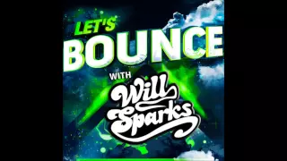 Let's Bounce With Will Sparks Feat. Orkestrated [November Podcast]