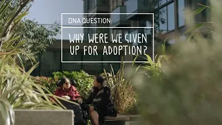 DNA Family Secrets: Why were we given up for adoption?