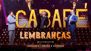 Cabaré - Lembranças @LeonardoCantor  e @brunoemarroneoficial #CabaréRouge