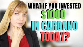 What If You Invested $1000 In Cardano Today? | Cardano Price Prediction | Wealth in Progress