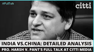 "China's actions not surprising; India's NO-NONSENSE response, is." Prof. Harsh V. Pant's full talk