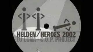 DJ Luna + C.O.P. Project - Helden / Heroes 2002,Elektro