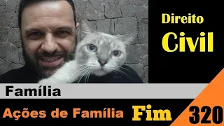 Direito Civil - Aula #320 - Ações de Família (É isso!)