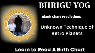 Karma of Jupiter & Untold Technique of Retro Planets/How to make Predictions Using Rashi & Bhav
