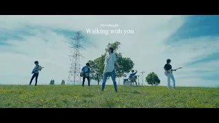 Novelbright - Walking with you [Official Music Video]