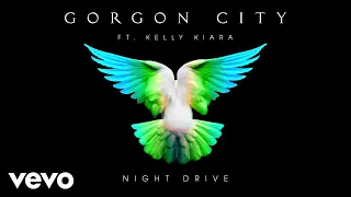 Gorgon City - Night Drive (Audio) ft. Kelly Kiara