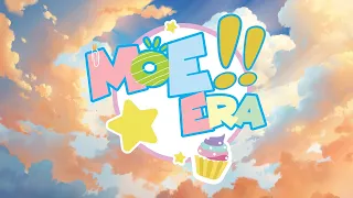 Welcome to Moe Era!