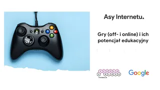 Gry (off- i online) i ich potencjał edukacyjny