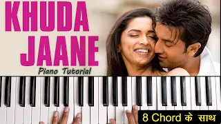 Khuda Jaane Piano/Keyboard Tutorial with All Chords | KK