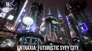 Entraxia: Futuristic Syfy City - Unreal 4 Environment