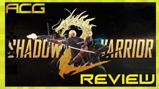 Shadow Warrior 2 Review "Buy, Wait for Sale, Rent, Never Touch