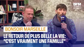 Plus belle la vie: l'interview de Laurent Kérusoré et Régis Maynard sur BFM Marseille