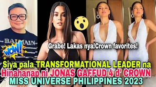 OMG! Siya pala Transformational Leader na hinahanap ni Jonas Gaffud  Miss Universe Philippines 2023