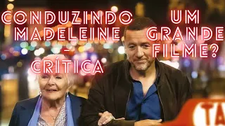 Conduzindo Madeleine - Crítica: Um grande filme?