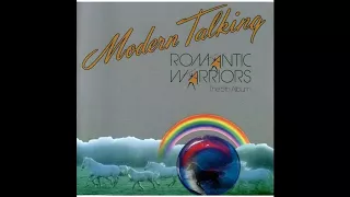 Modern Talking - Romantic Warriors ( 1987 )