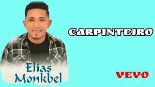 Elias Monkbel - Carpinteiro (Oficial)