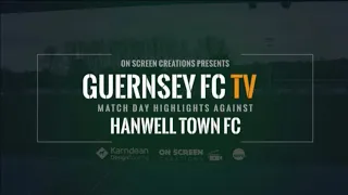 GUERNSEY 1-4 HANWELL TOWN (13/03/2022)