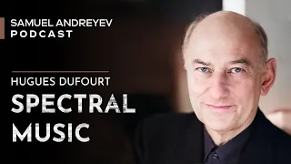 The Birth of Spectral Music: Hugues Dufourt [English subtitles]